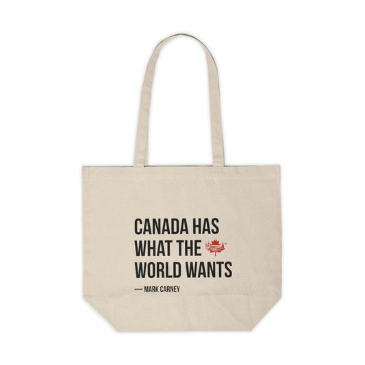 Canada Has What The World Wants Quote Tote Bag