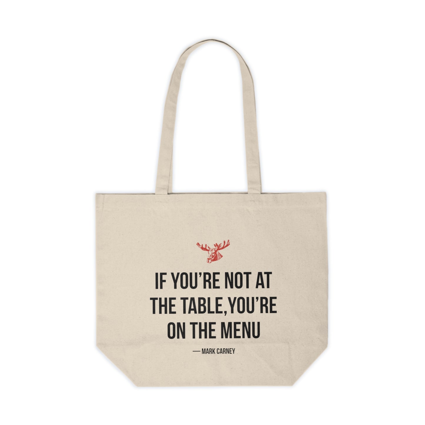 If You're Not At The Table, You're On The Menu Quote Tote Bag