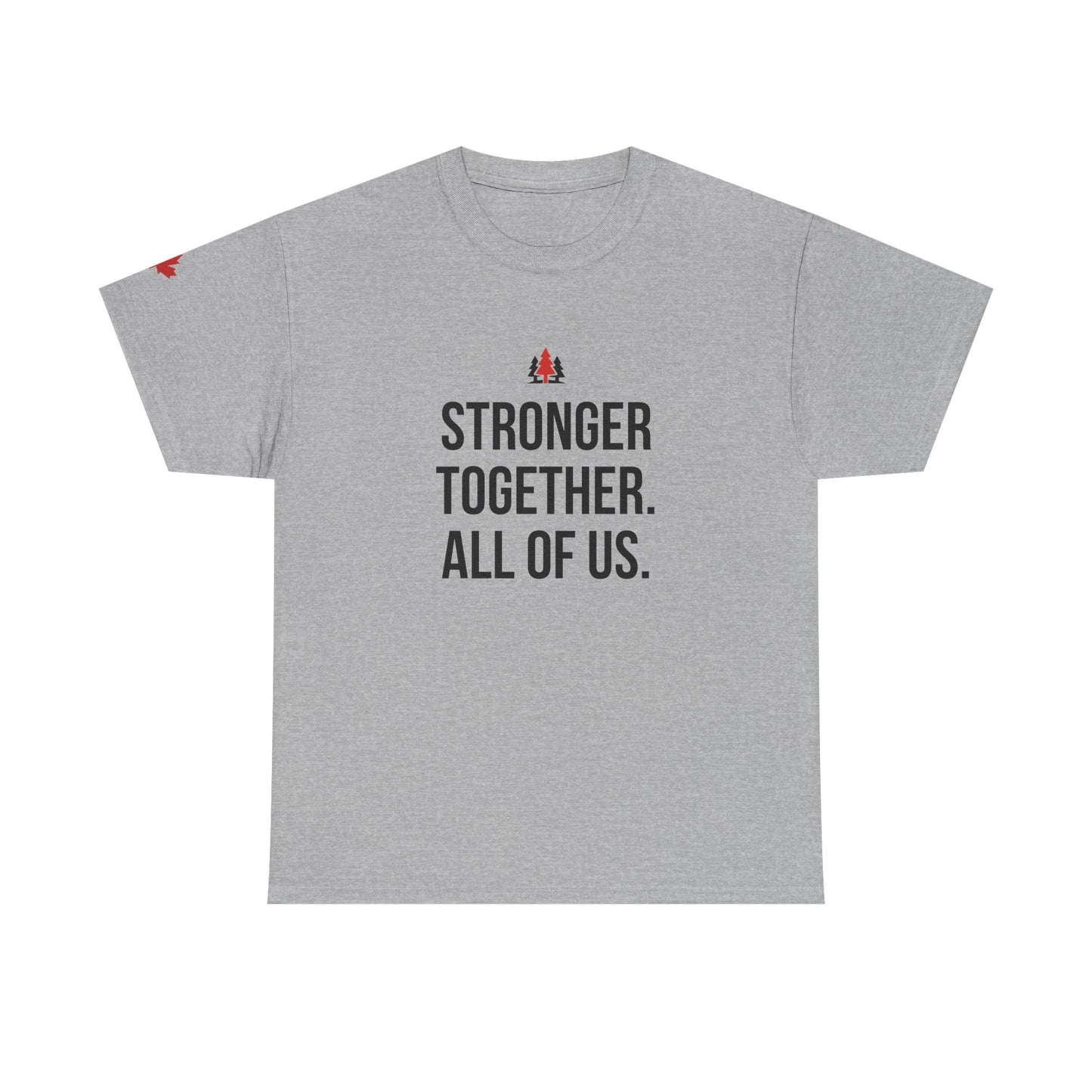 Stronger Together. All of Us T-Shirt
