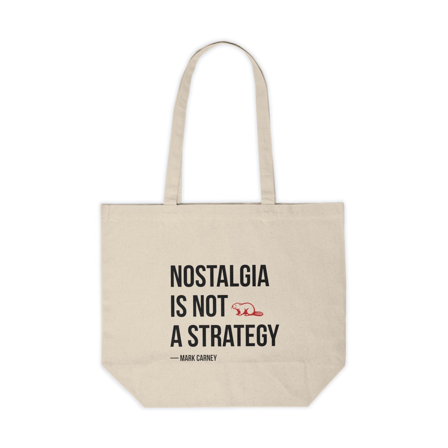 Nostalgia Is Not A Strategy Quote Tote Bag