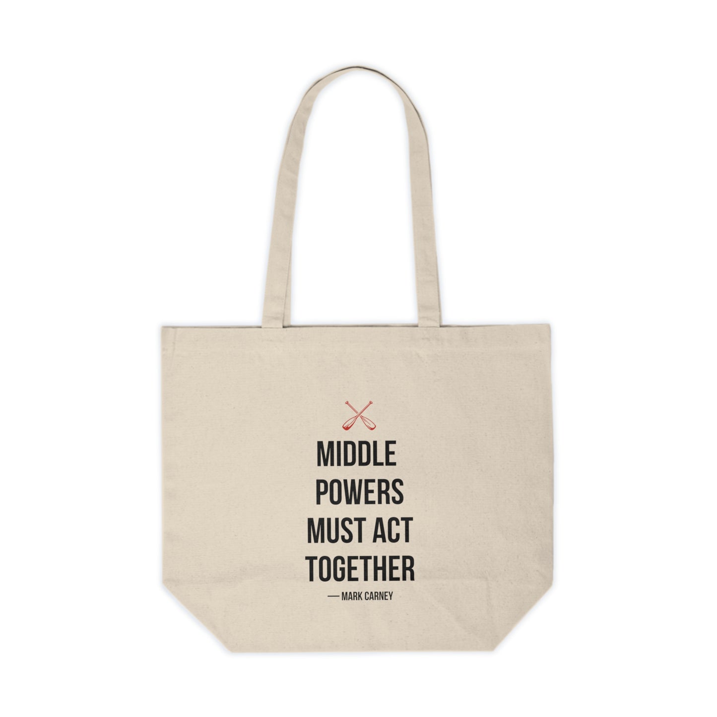 Middle Powers Must Act Together Quote Tote Bag