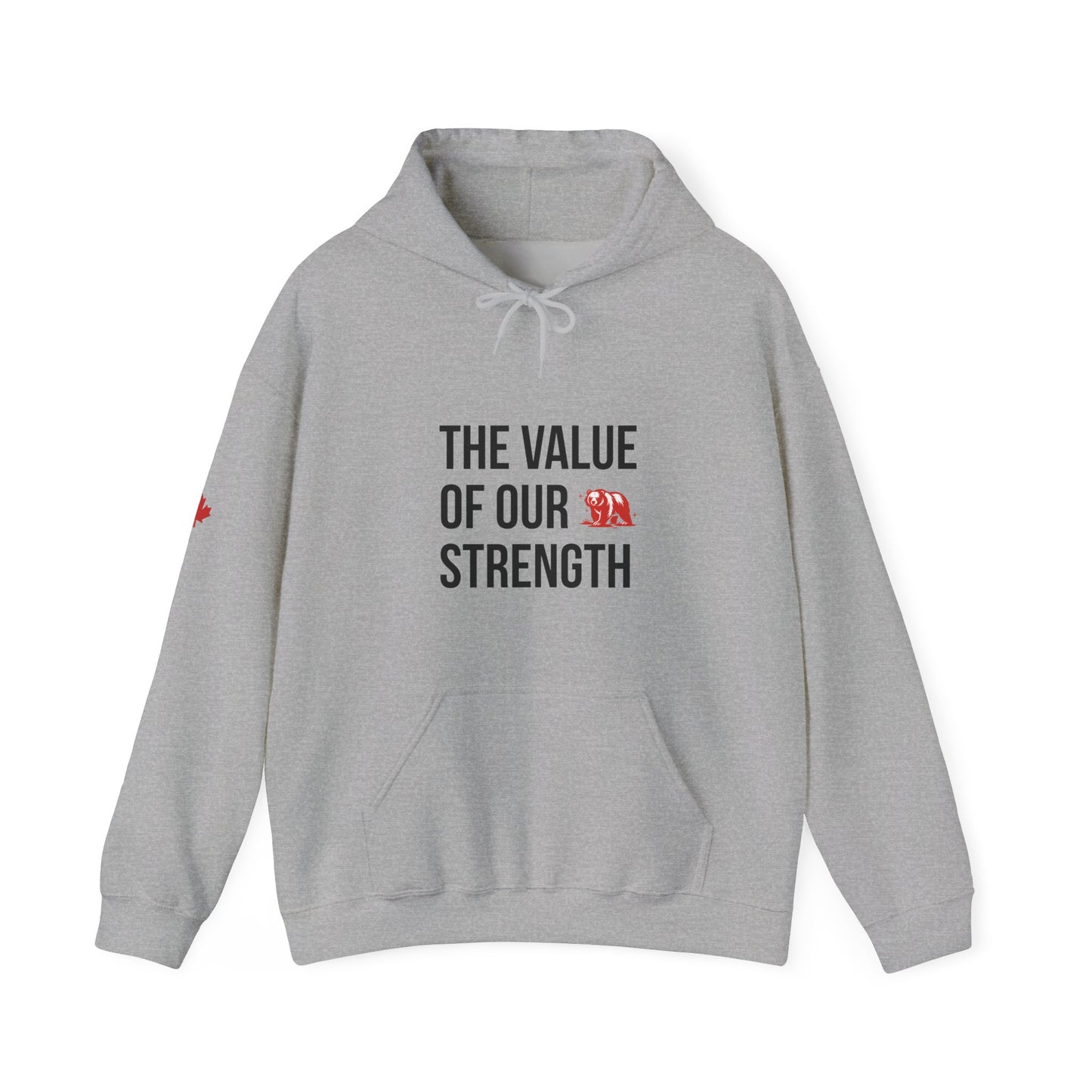 The Value Of Our Strength Hoodie