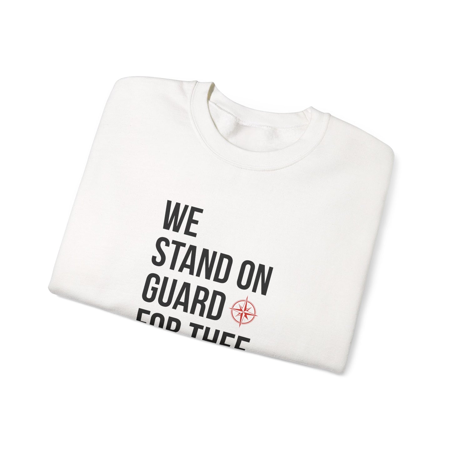 We Stand On Guard For Thee Crewneck Sweatshirt
