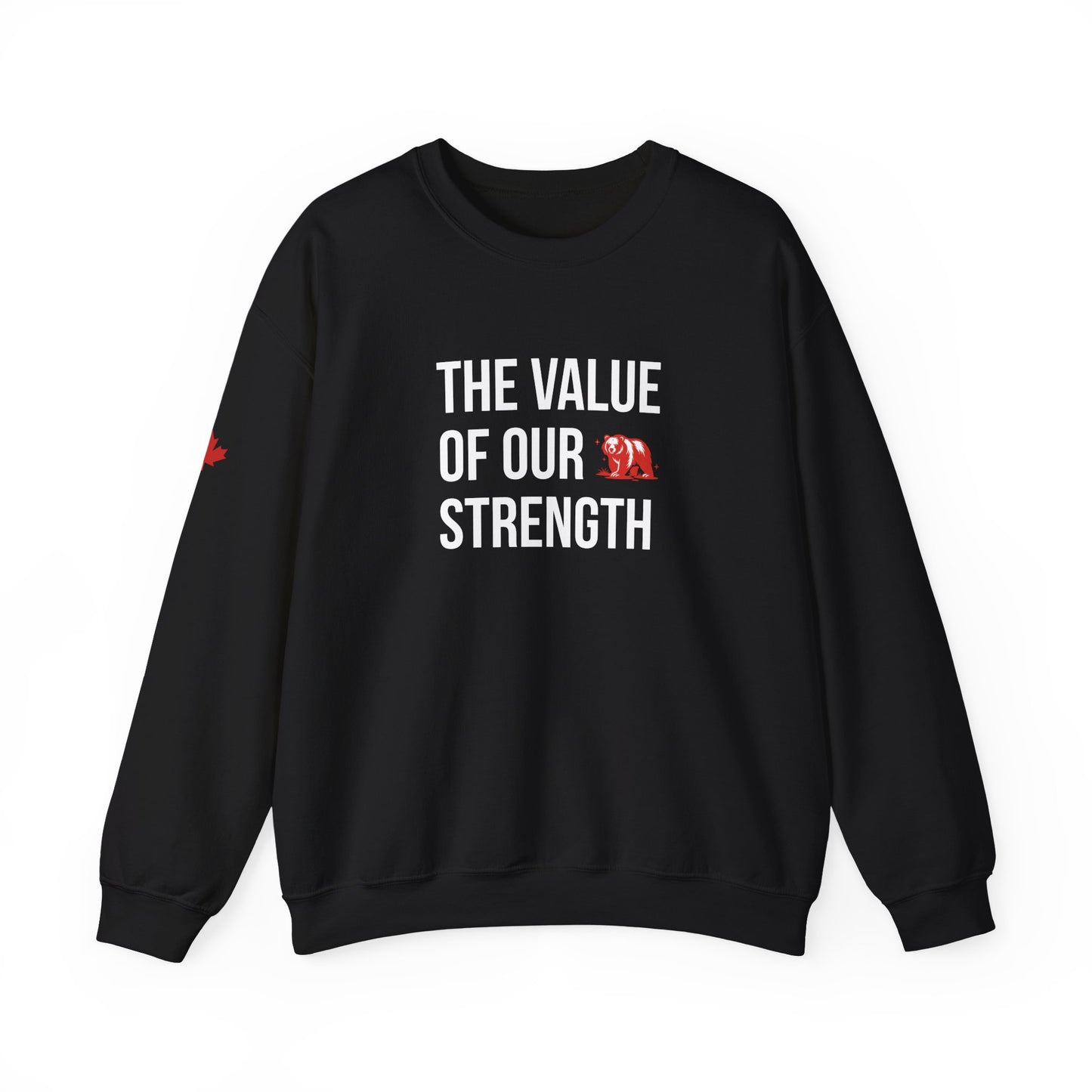 The Value of our Strength Crewneck Sweatshirt