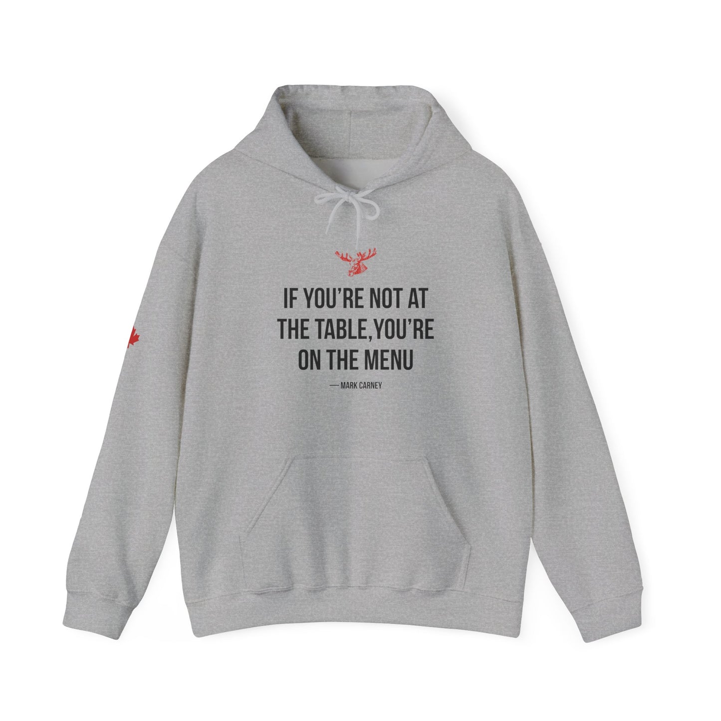 If You're Not At The Table, You're On The Menu Hoodie