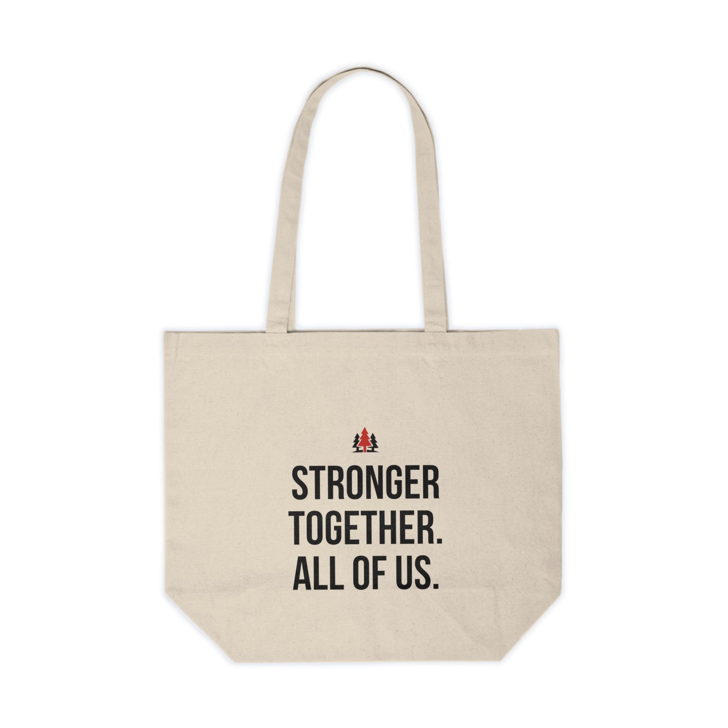 Stronger Together. All Of Us. Tote Bag