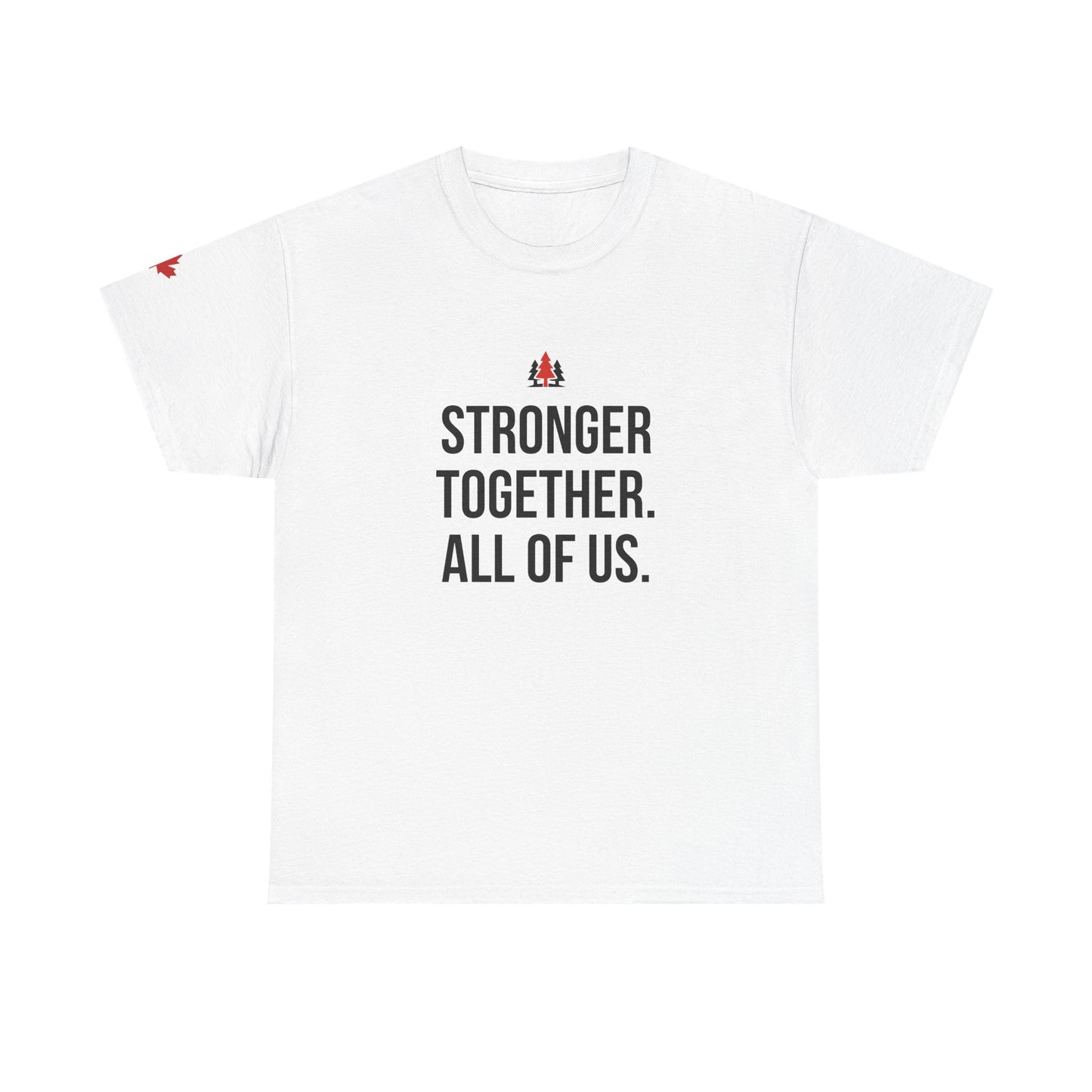 Stronger Together. All of Us T-Shirt