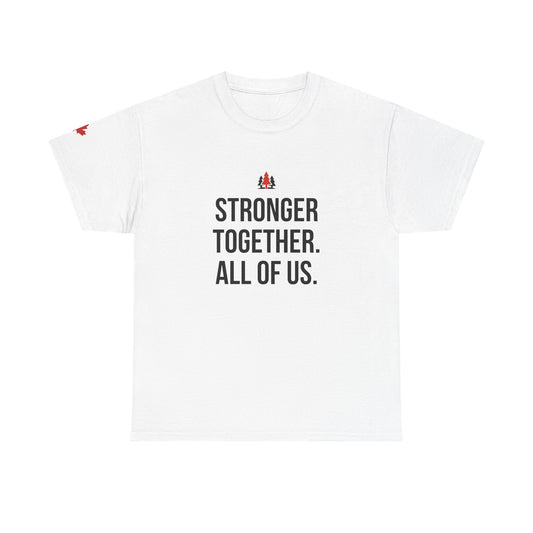 Stronger Together. All of Us T-Shirt