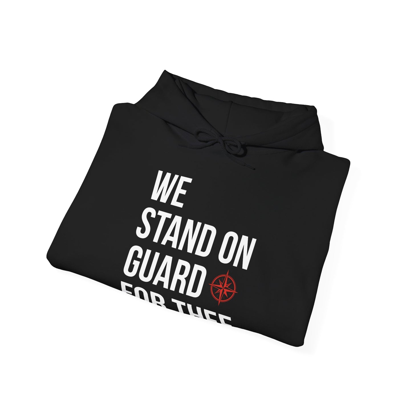 We Stand On Guard For Thee Hoodie