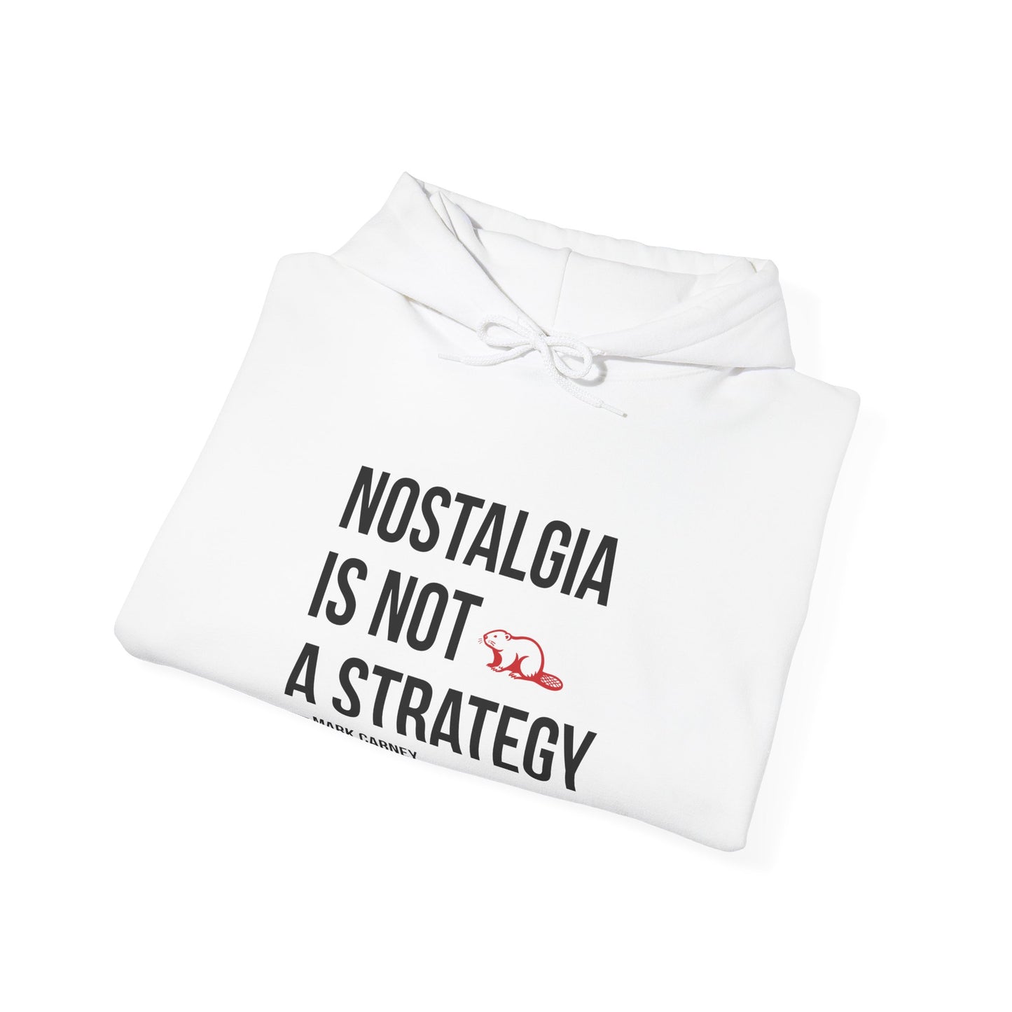Nostalgia Is Not A Strategy Hoodie