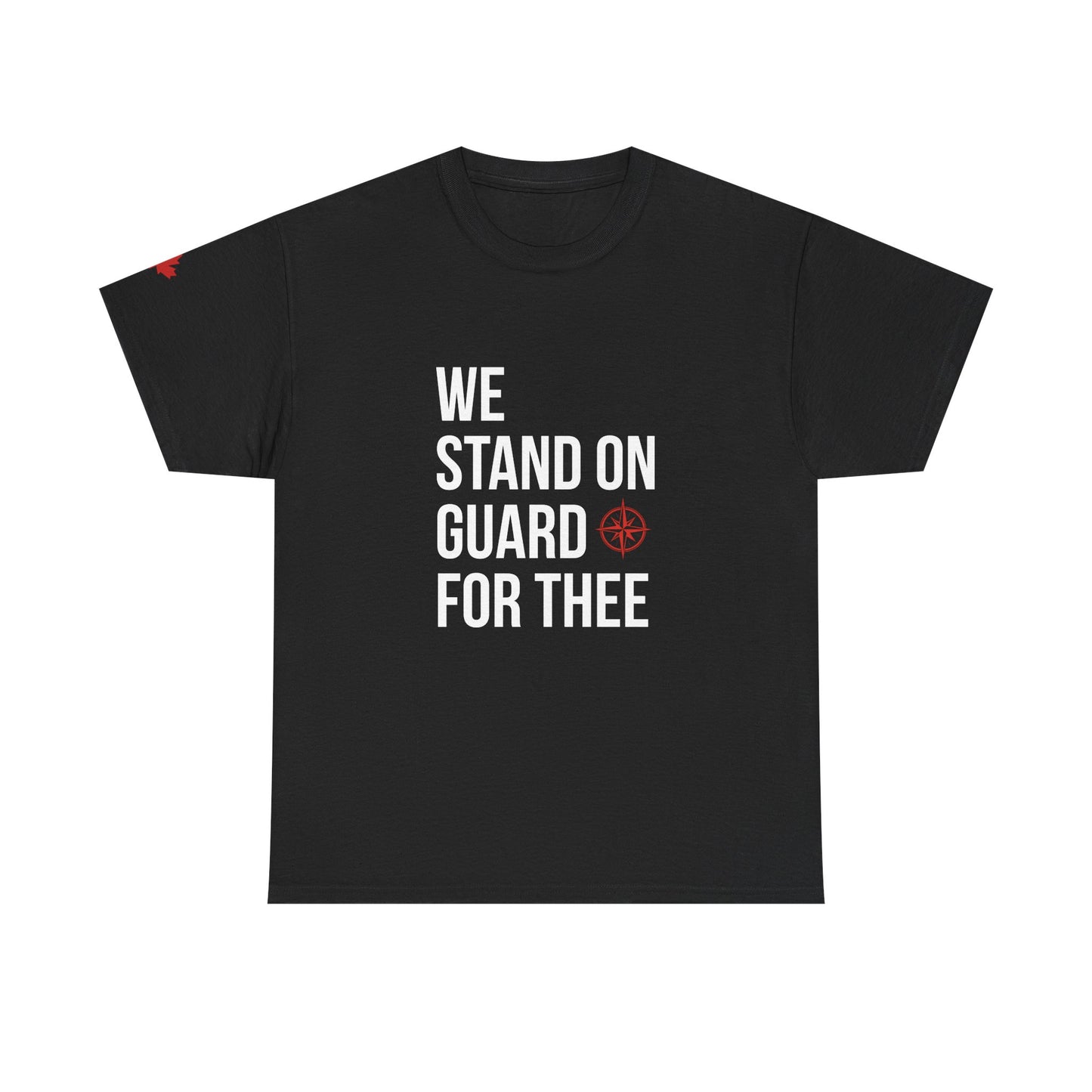 We Stand on Guard for Thee T-Shirt