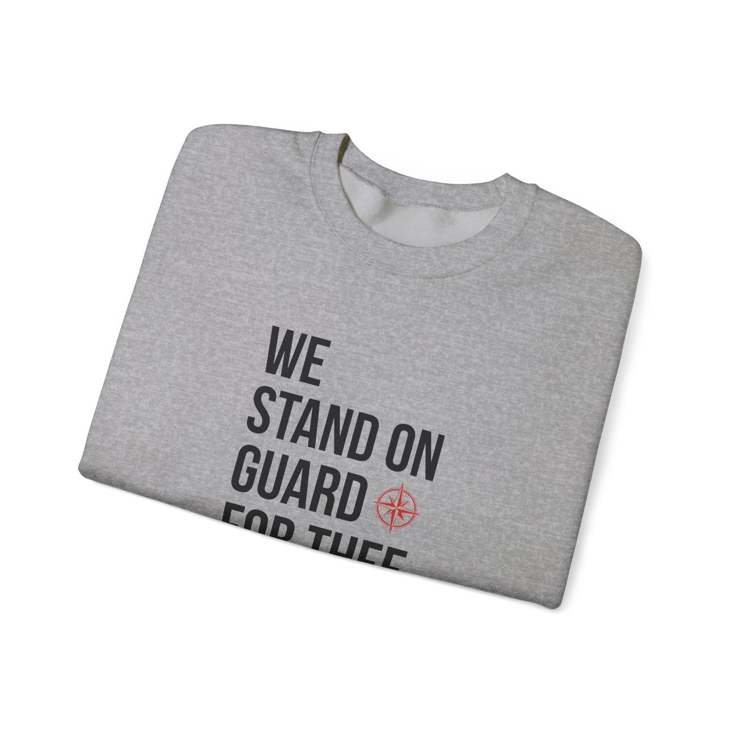 We Stand On Guard For Thee Crewneck Sweatshirt