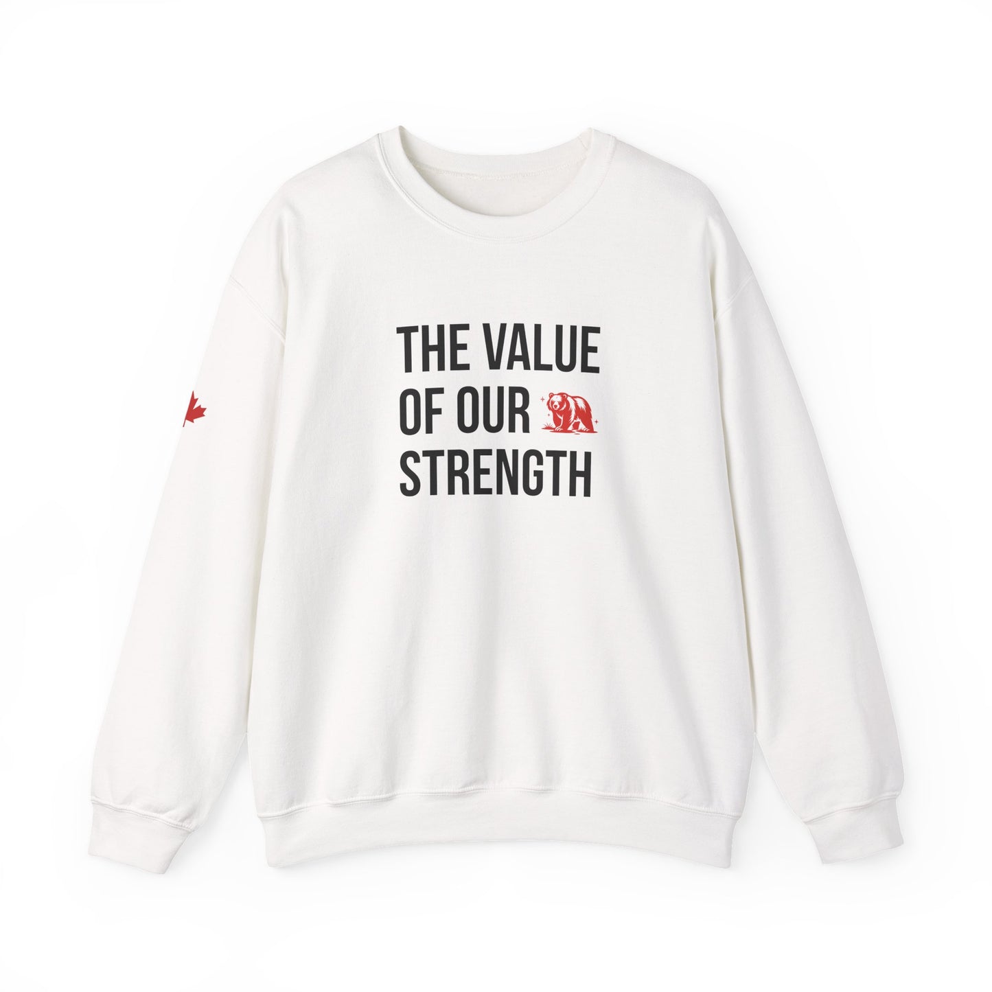 The Value of our Strength Crewneck Sweatshirt