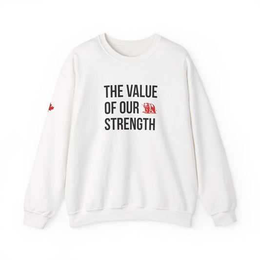 The Value of our Strength Crewneck Sweatshirt