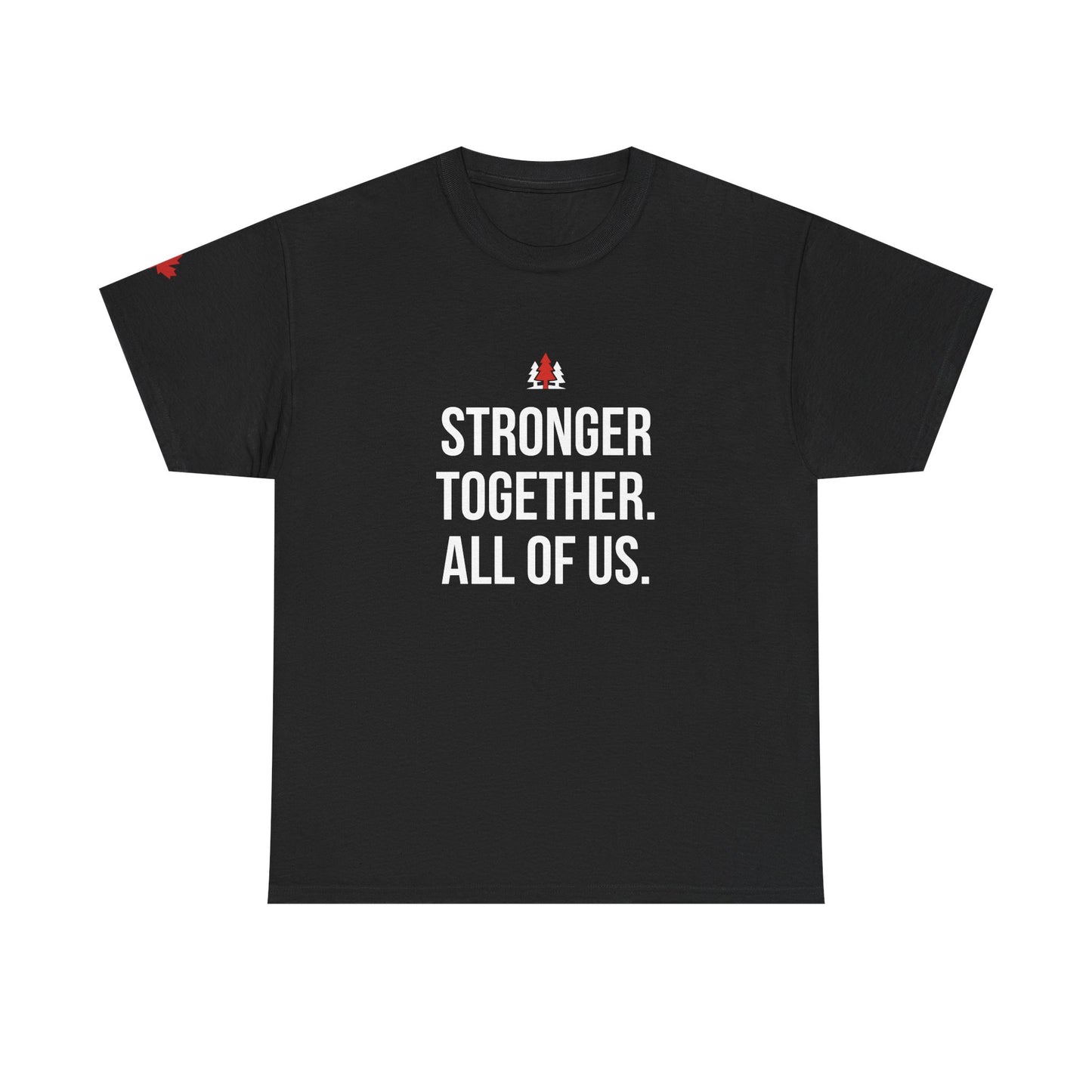 Stronger Together. All of Us T-Shirt