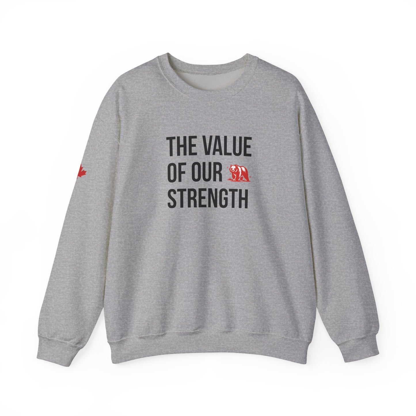 The Value of our Strength Crewneck Sweatshirt