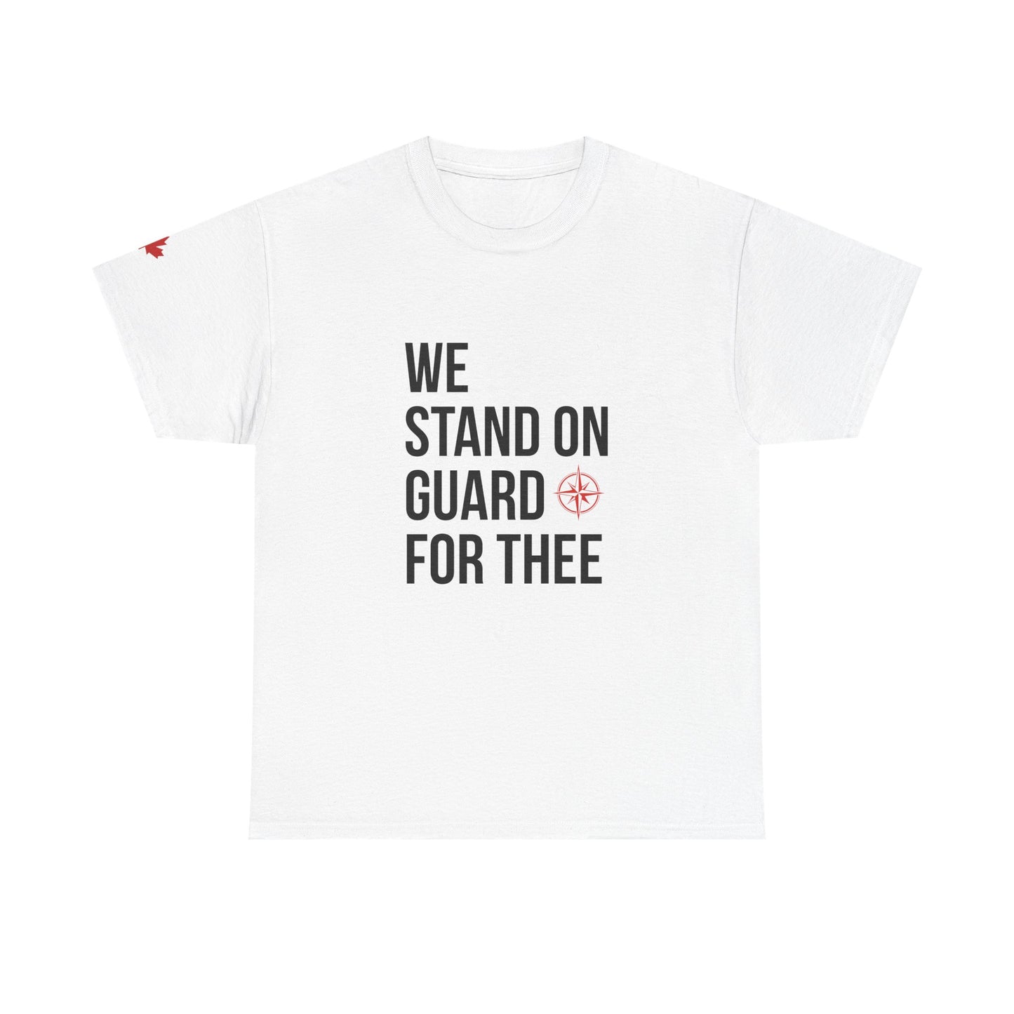 We Stand on Guard for Thee T-Shirt