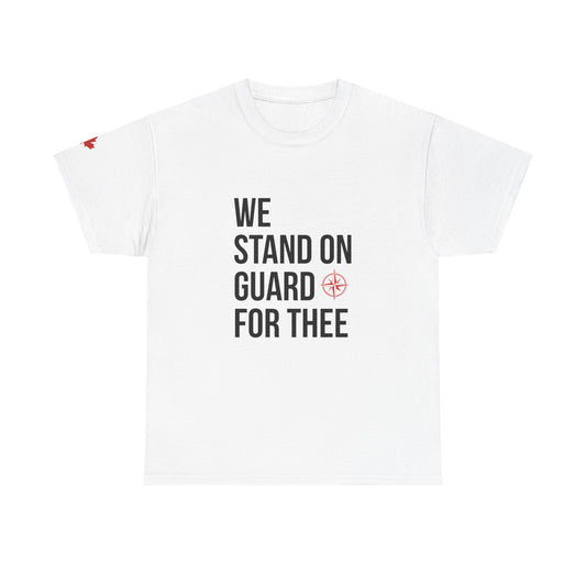 We Stand on Guard for Thee T-Shirt