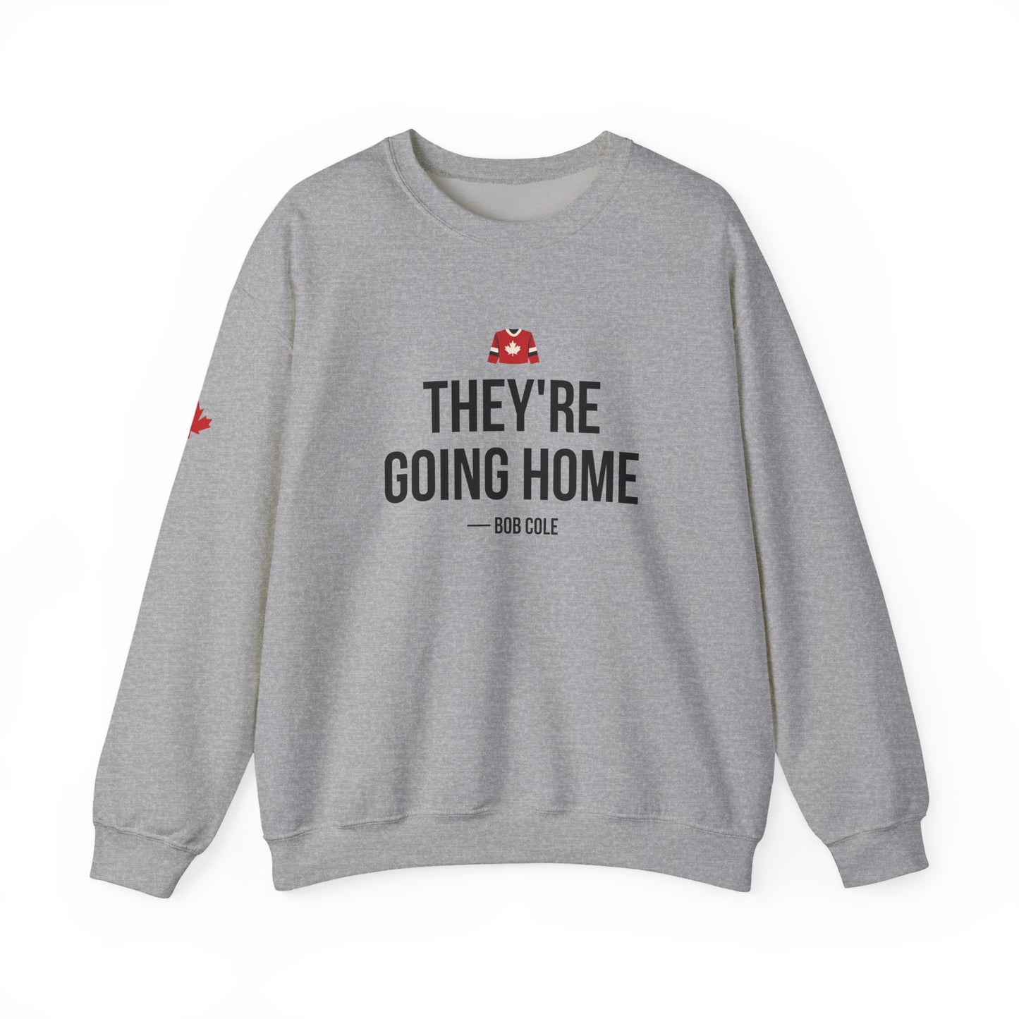 They're Going Home Crewneck Sweatshirt