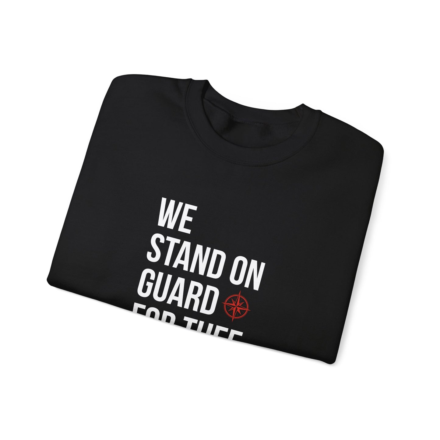 We Stand On Guard For Thee Crewneck Sweatshirt
