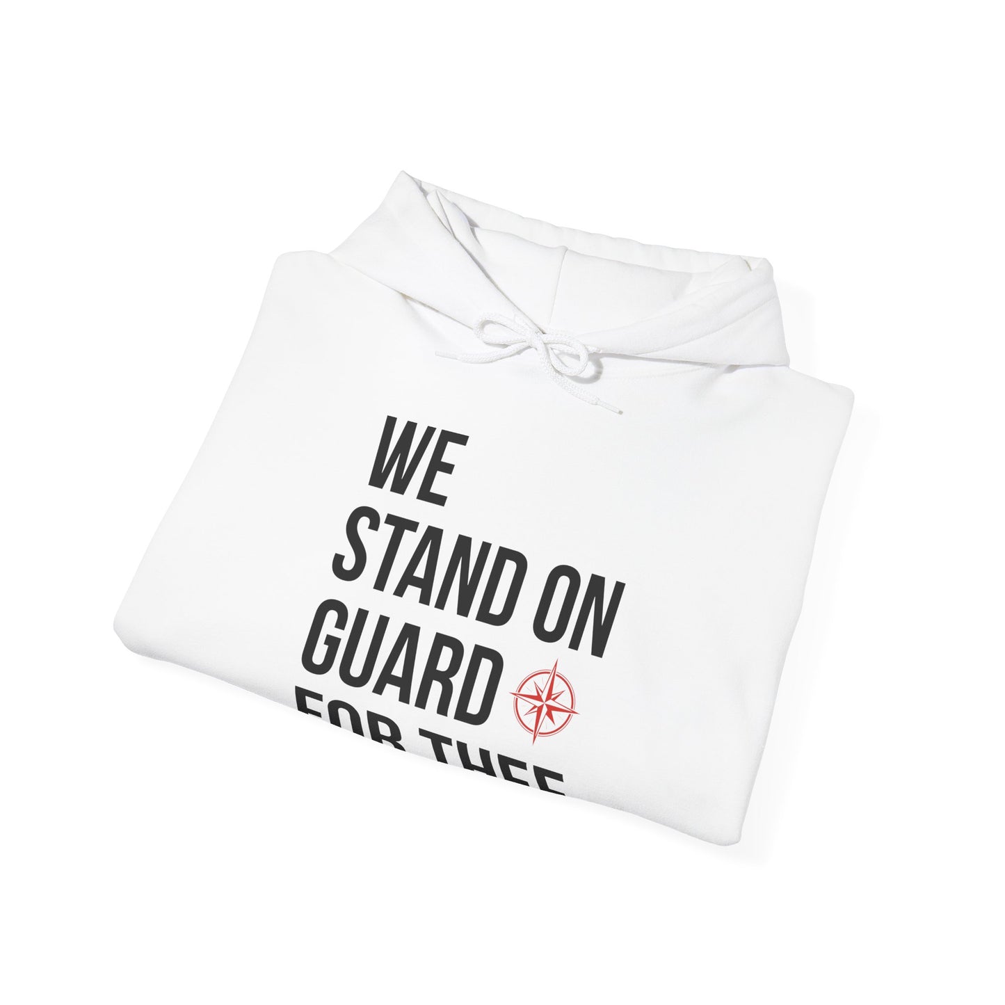 We Stand On Guard For Thee Hoodie