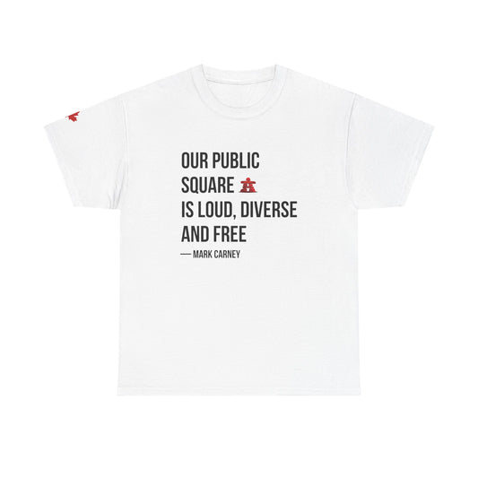 Our Public Square is Loud, Diverse, and Free T-Shirt