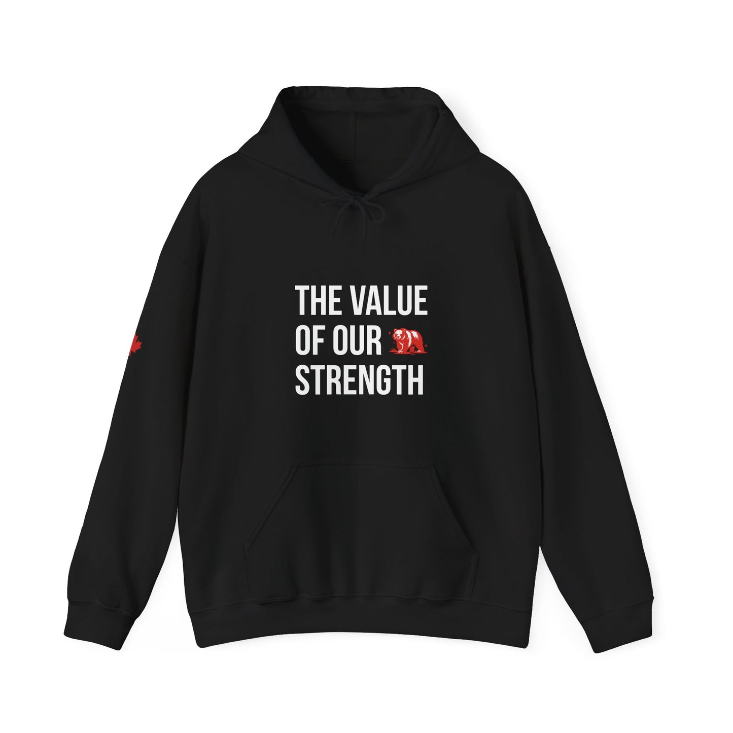 The Value Of Our Strength Hoodie